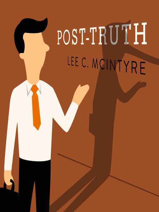 Title details for Post-Truth by Lee McIntyre - Available